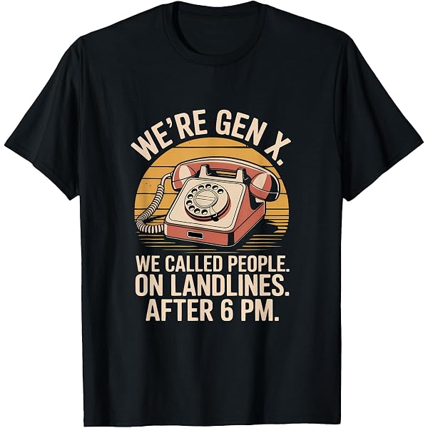 Amazon.com: Generation X Humor 60s 70s 80s Gen-xers Funny Quote
